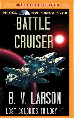 Battle Cruiser - Larson, B V, and Ballerini, Edoardo (Read by)