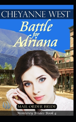 Battle for Adriana - West, Cheyanne