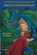 Battle for Duolius: The Twin Worlds Saga Book Two