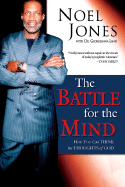 Battle for the Mind: How You Can Think the Thoughts of God