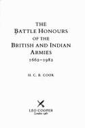 Battle Honours of the British and Indian Armies: 1662-1982