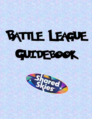 Battle League Guidebook: Shared Skies - Gzg Publishing