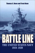 Battle Line: The United States Navy 1919-1939