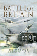 Battle of Britain: Richard Hough and Denis Richards