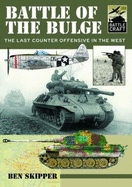Battle of the Bulge: A Guide to Modelling the Battle