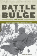 Battle of the Bulge: Hitler's Ardennes Offensive, 1944-1945