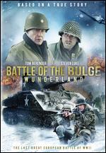 Battle of the Bulge: Wunderland - Luke Schuetzle; Steven Luke