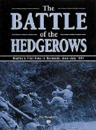 Battle of the Hedgerows: Bradley's First Army in Normandy, June-July 1944