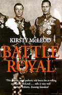 Battle Royal: Edward VIII and George VI - Brother Against Brother
