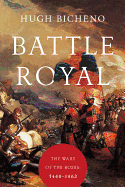 Battle Royal: The Wars of the Roses: 1440-1462