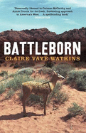 Battleborn - Watkins, Claire Vaye