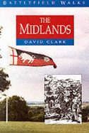 Battlefield Walks: Midlands - Clark, David