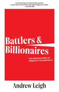 Battlers and Billionaires: The Updated Story of Inequality in Australia