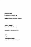 Battles lost and won : essays from Civil War history - Hubbell, John T.