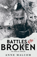 Battles of the Broken