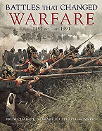 Battles That Changed Warfare: 1457BC-AD1991