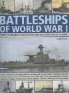 Battleships of World War I: Over 185 Archive Photographs and Illustrations of 70 Ships