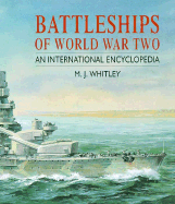 Battleships of World War Two: An International Encyclopedia - Whitley, M J