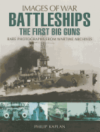 Battleships: The First Big Guns