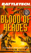 Battletech 11: Blood of Heroes