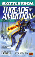 Battletech 44: Threads of Ambition: Book 1 of the Capellan Solution