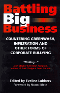 Battling Big Business: Countering Greenwash, Front Groups and Other Forms of Corporate Deception