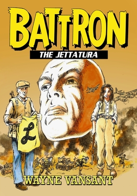 Battron: The Jettatura - Vansant, Wayne