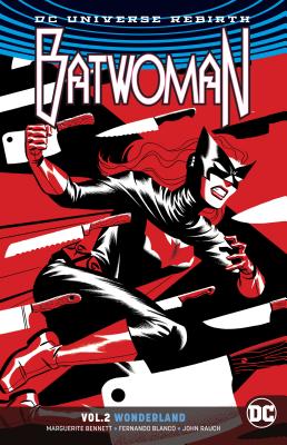 Batwoman Vol. 2: Wonderland - Bennett, Marguerite, and Tynion IV, James