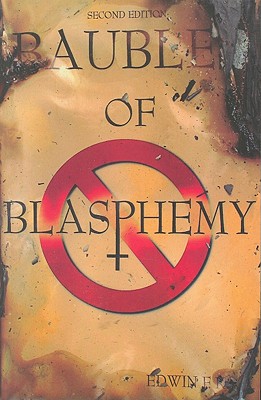 Baubles of Blasphemy - Kagin, Edwin F, and Flynn, Tom (Foreword by)