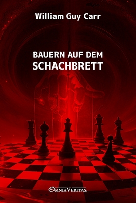 Bauern auf dem Schachbrett - Guy Carr, William