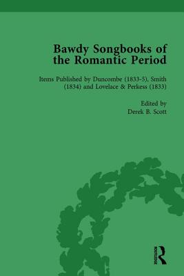 Bawdy Songbooks of the Romantic Period, Volume 4 - Spedding, Patrick, and Watt, Paul, and Cray, Ed