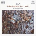 Bax: String Quartets Nos. 1 & 2