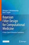 Bayesian Filter Design for Computational Medicine: A State-Space Estimation Framework