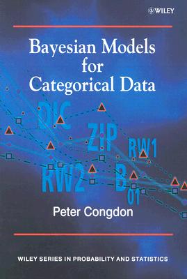 Bayesian Models for Categorical Data - Congdon, Peter
