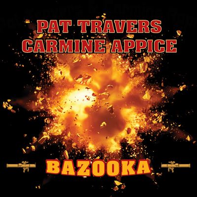 Bazooka - Travers & Appice