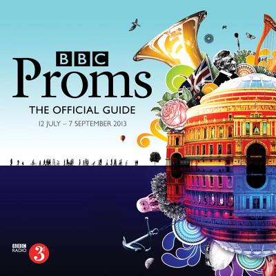 BBC Proms Guide 2013 - No author name