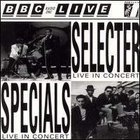 BBC Radio 1 Live [Griffin] - The Selecter/The Specials