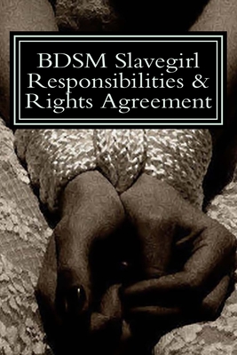 BDSM Slavegirl Responsibilities & Rights Agreement - G, Phil