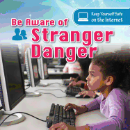 Be Aware of Stranger Danger