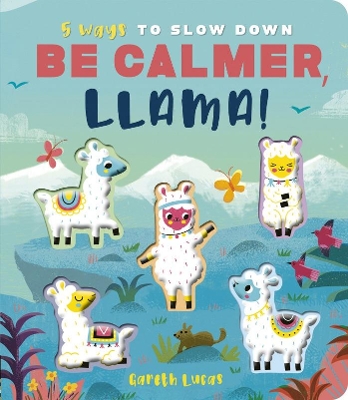 Be Calmer, Llama! - Lloyd, Rosamund