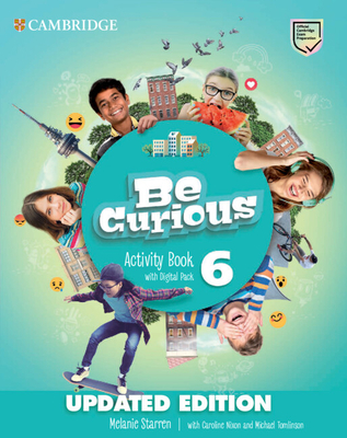 Be Curious Level 6 Activity Book with Home Booklet and Digital Pack Updated - Starren, Melanie, and Nixon, Caroline, and Tomlinson, Michael