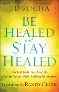 Be Healed and Stay Healed