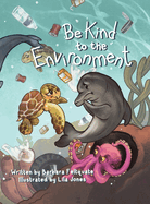 Be Kind to the Environment