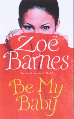 Be My Baby - Barnes, Zoe