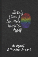 Be Myself, A Rainbow Journal