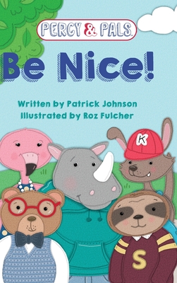 Be Nice! - Johnson, Patrick, and DeGregorio, Alissa (Designer)
