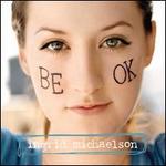 Be OK [Limited Edition] [Blue Vinyl]