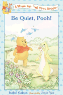 Be Quiet, Pooh