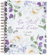 Be Still and Know (2025 Planner): 12-Month Weekly Planner
