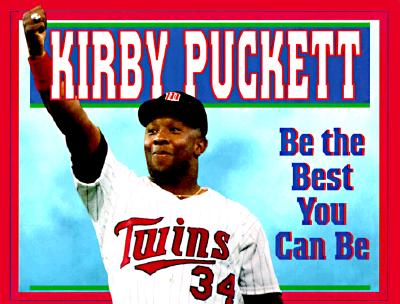 Be the Best You Can Be - Puckett, Kirby